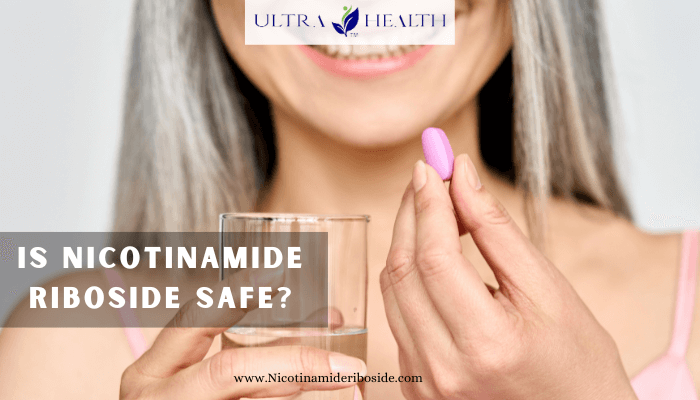 Is Nicotinamide Riboside Safe