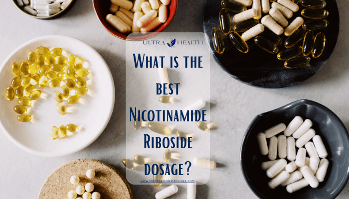 What is the Best Nicotinamide Riboside Dosage